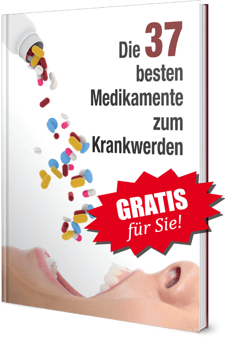 Gratis für Sie! Ratgeber „37 geheimen aber brandgefährlichen Medikamente“